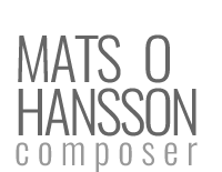 Mats O Hansson | composer